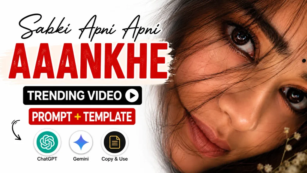 Sabki Apni Apni Aaankhe Photo Editing Prompt